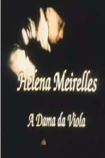 Helena Meirelles: A Dama Da Viola (2007) film online,Sorry I can't describe this movie actress